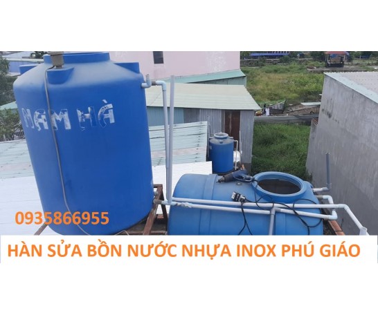 Hàn sửa bồn nước nhựa inox tại Phú Giáo