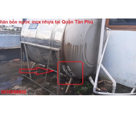 Hàn sửa bồn nước nhựa inox tại Quận Tân Phú