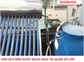Hàn sửa bồn nước nhựa inox tại Quận Gò Vấp