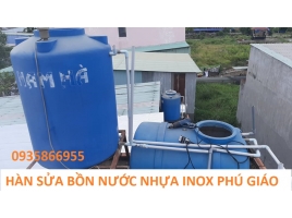 Hàn sửa bồn nước nhựa inox tại Phú Giáo