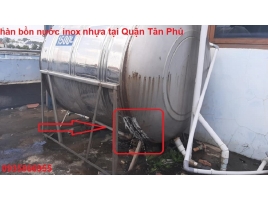 Hàn sửa bồn nước nhựa inox tại Quận Tân Phú